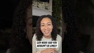 If God Is Always With You&mdash;Why Do You Still Feel Lonely?