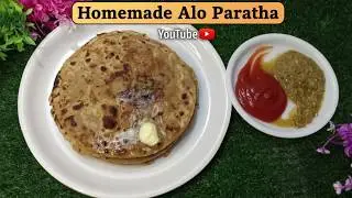 Homemade Aloo Paratha | Dhaba Style Stuffed Paratha
