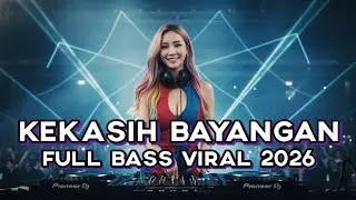 KEKASIH BAYANGAN – CAKRA KHAN | DJ SLOW REMIX PALING SEDIH, DALAM, DAN TERLUKA 2026 💔😭