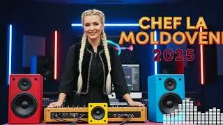 Top 100 C&acirc;ntece Populare: Moldova & Rom&acirc;nia Unite prin Chef! 🇷🇴🇲🇩 Non-Stop Dansează!