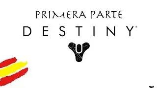 GAMEPLAY DESTINY HISTORIA 1