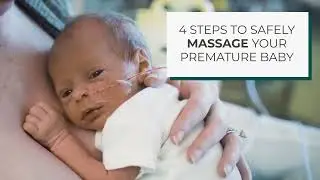 4 steps to safely massage your preemie baby | Sponsored by Pampers