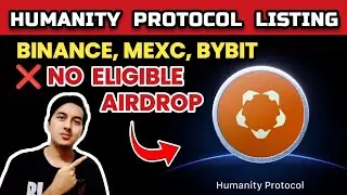 📢 NO ELIGIBLE ⁉️ AIRDROP HUMANITY PROTOCOL LISTING BESOK‼️