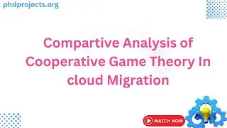 Compartive Analysis of Cooperative Game Theory In cloud Migration