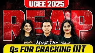 🔥UGEE 2025: Top REAP Questions Must Solve to Crack IIIT | Shreyas Sir | Namrata Ma'am | Diksha Ma'am