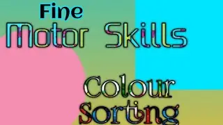 Fine Motor Skills l Colour Sorting l Learning for Kindergarten at Home l