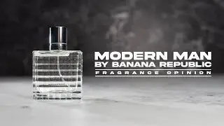 MODERN MAN BY BANANA REPUBLIC :: FRAGRANCE OPINION VIDEO