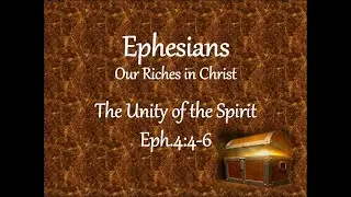 The Unity of the Spirit - Eph.4:4-6