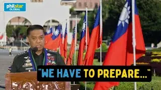AFP chief Brawner pinaghahanda ang mga sundalo sakaling sakupin ang Taiwan