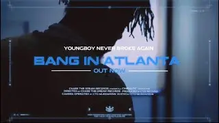 NBA YoungBoy - Bang In Atlanta (Official Music Video)