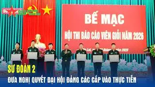 Sư đoàn 2: Đưa Nghị quyết Đại hội Đảng các cấp vào thực tiễn