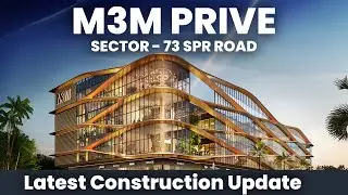 M3M PRIVE Sector 73, SPR Road Gurgaon | Commercial Project | Latest Construction Update | 9310872718