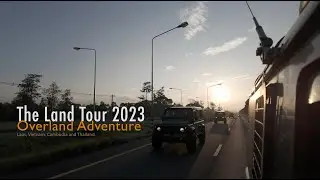The LandTour [4K] Overlanding adventure in Thailand, Laos, Vietnam and Cambodia with the Land Rover
