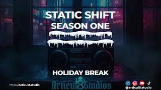 Static Shift Holiday Break - Go Listen to Resonant Frequency!