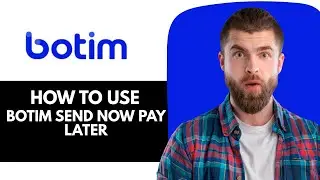 Как отправить деньги через Botim Send Now Pay Later | Как использовать Botim Send Now Pay Later