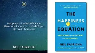 Neil Pasricha: The Happiness Equation
