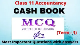 MCQ 8 Books of original entry - Cash book Class 11 Accountancy