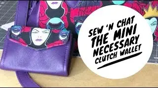 How To : Making the Mini-Necessary Clutch Wallet by Emmaline Sewing Patterns with Leather