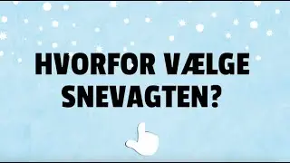 HVORFOR SKAL DU V&AElig;LGE SNEVAGTEN: #4