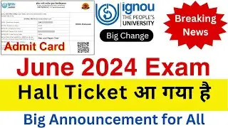 {Breaking News} IGNOU Released June 2024 Hall Ticket | Ignou Hall Ticket June 2024 Exam | Admit Card