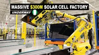 The $300m Solar Cell & Power Transformer Plant Underway In Nigeria