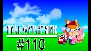 Final Fantasy Sonic 110