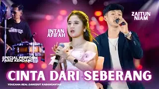 INTAN AFIFAH ft NIAM | CINTA DARI SEBERANG - SPECIAL PERFORM FARIZ KENDANG  - YOUCAMA MUSIC