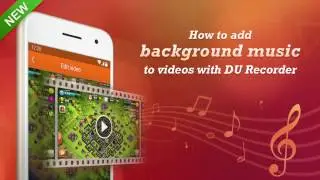 How to add background music to videos with DU Recorder- best screen recorder for Android