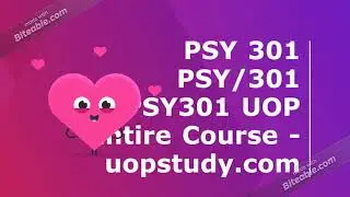 PSY 301 PSY/301 PSY301 UOP Entire Course - uopstudy.com