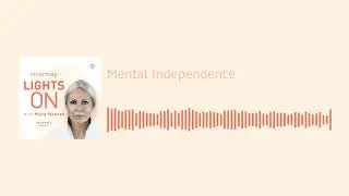 Season 2, Episode 101 - Mental Independence