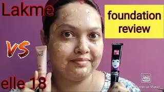 lakme 🆚 elle 18 foundation review#which is Best for which skin type of people#happy Time with PAYEL