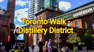 Toronto Walk - Distillery District