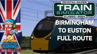 #Trainsimclassic, BIRMINGHAM -EUSTON