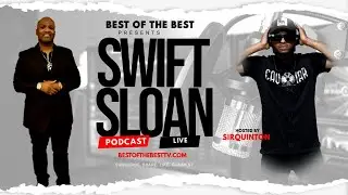 Swift Sloan interview with SirQuinton