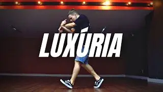 LUX&Uacute;RIA - Xam&atilde; e Matu&ecirc; (COREOGRAFIA) Tiago Montalti