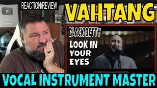 VAHTANG - BLACK BETTY / LOOK IN YOUR EYES | OLDSKULENERD REACTION |