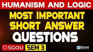 Humanism and Logic | Most Important Short Answer Questions #sgou  #education #onlinelearning