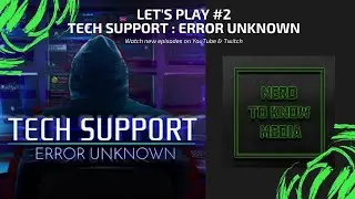 Let's Play #2 : Tech Support: Error Unknown - Full Playthrough (Part One)