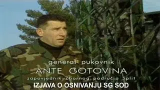 Izjava generala Ante Gotovine o osnivanju SGSOD