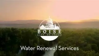 City of Boise Water Renewal Services: We give new life to used water
