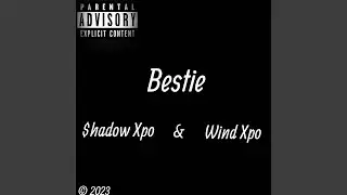 Bestie) (feat. $hadow Xpo & david.) (Instrumental)