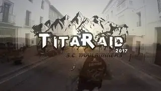 II RAID TITAGUAS SC Trail Runners Titaguas TITARAID (Julio 2017)