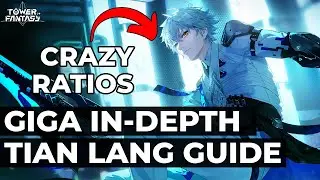 How To ACTUALLY Play Tian Lang - GIGA IN-DEPTH GUIDE | Tower of Fantasy