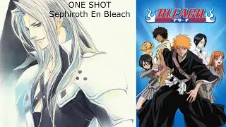 Fanfic one shot sephiroth en Bleach