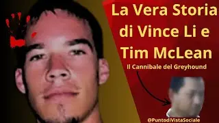 Il Cannibale del Greyhound: La Vera Storia di Vince Li e Tim McLean