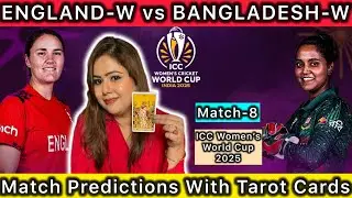 England Women vs Bangladesh Women Match Predictions | ICC Women&rsquo;s World Cup 2025 | Match-8