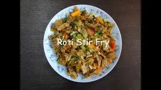 Roti Stir Fry | Chappathi Veggies | Left Over Recipe