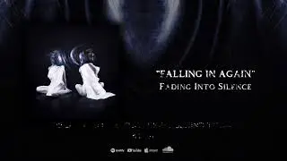 Fading Into Silence - Falling In Again (Lyrics)