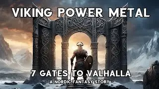 Viking Power Metal│7 Gates to Valhalla│Viking Metal│Heavy Metal│Power Metal│Viking Metal Music