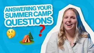 We answer your MOST ASKED QUESTIONS about summer camp in AMERICA